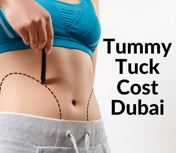 How Much Tummy Tuck Cost in Dubai? Abdominoplasty in Dubai